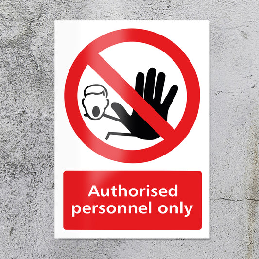 Authorised Personnel Only Sign