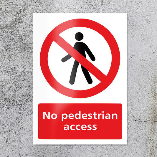 No Pedestrian Access Sign