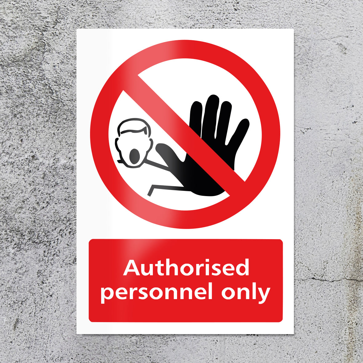 Authorised Personnel Only Sign