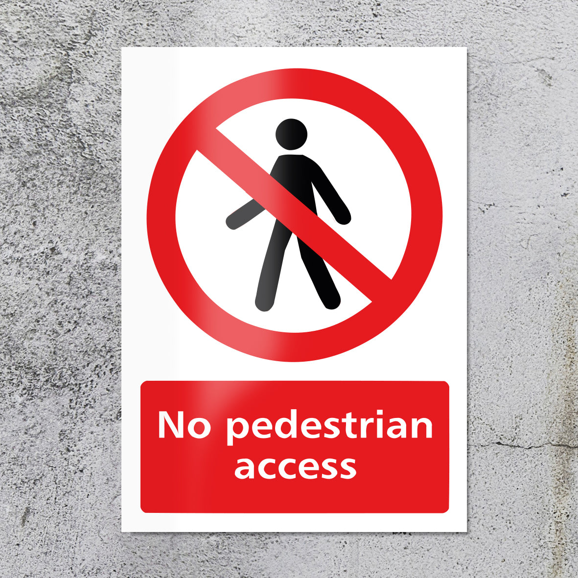 No Pedestrian Access Sign
